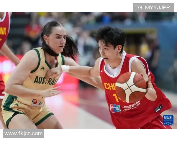 中国女篮迎战澳大利亚队力争在国际赛场上再创辉煌